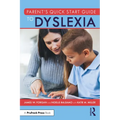 Parent's Quick Start Guide to Dyslexia - Paperback