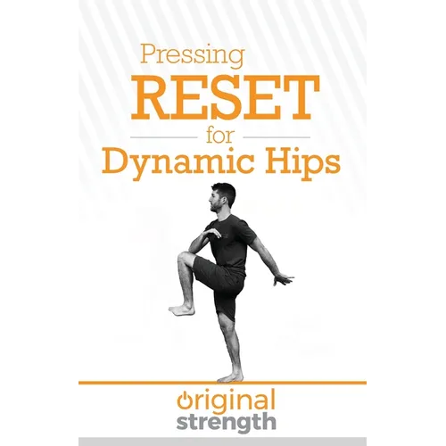 Pressing RESET for Dynamic Hips - Paperback