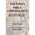 Ivan Panin's Bible Chronology Restored - Paperback