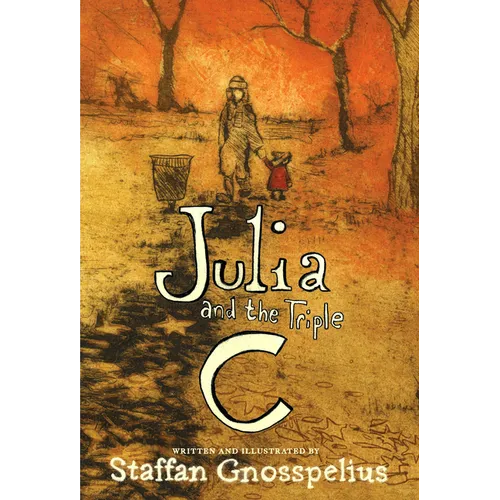 Julia and the Triple C - Hardcover