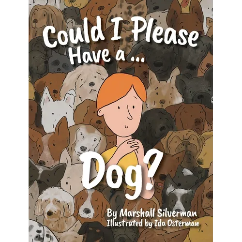 Could I Please Have a Dog? - Hardcover