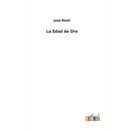 La Edad de Oro - Hardcover