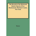 Records of the Reformed Dutch Church of New Hackensack, Dutchess County, New York