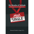 Six Months of Solitude: The Sanctity of Singleness: Prayers and Journal - Paperback
