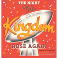 The Night The Kingdom Rose Again - Hardcover
