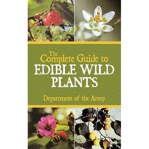 The Complete Guide to Edible Wild Plants - Paperback