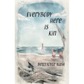 Everybody Here Is Kin - Paperback