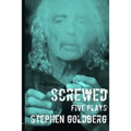 Screwed: Five Plays - Paperback