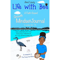 Life with Bee: A Faith-Based Growth Mindset Journal for Grades 3rd - 7th - Paperback