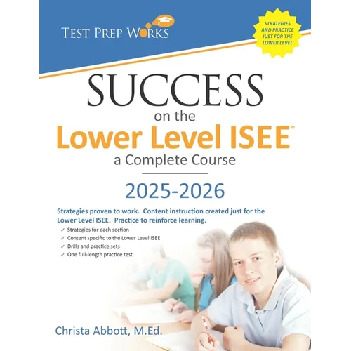 Success on the Lower Level ISEE - A Complete Course - Paperback