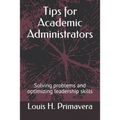 Tips for Academic Administrators: Solving problems and optimizing leadership skills - Paperback