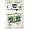 Arthur Nelson's Old Curiosity Shop - Paperback