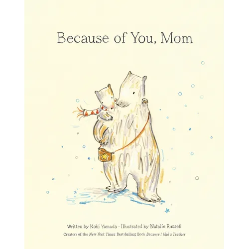Because of You, Mom - Hardcover