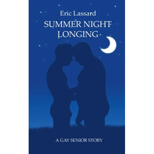 Summer Night Longing: A Gay Senior Story - Paperback