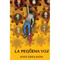 La Pequeña Voz - Paperback