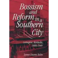 Bossism & Reform in Southern City