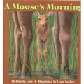 A Moose's Morning - Hardcover