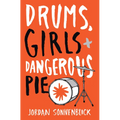 Drums, Girls, and Dangerous Pie - Paperback
