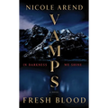 Vamps: Fresh Blood - Paperback