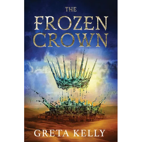 The Frozen Crown - Hardcover