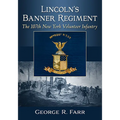 Lincoln's Banner Regiment: The 107th New York Volunteer Infantry