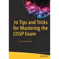 70 Tips and Tricks for Mastering the Cissp Exam - Paperback