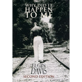 Why Did It Happen To Me - Hardcover