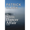The Slow Dancer Affair