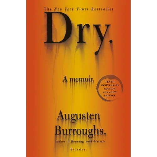 Dry: A Memoir - Paperback