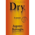 Dry: A Memoir - Paperback