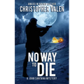 No Way To Die: A John Santana Mystery - Paperback