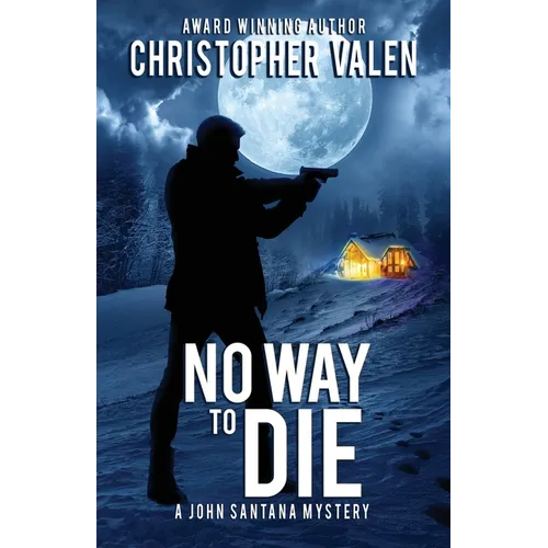 No Way To Die: A John Santana Mystery - Paperback