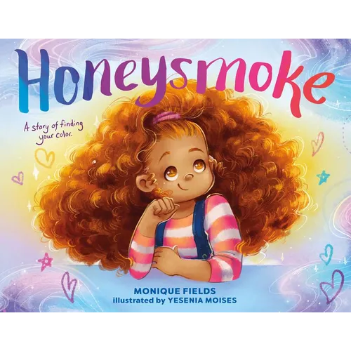 Honeysmoke: A Story of Finding Your Color - Hardcover