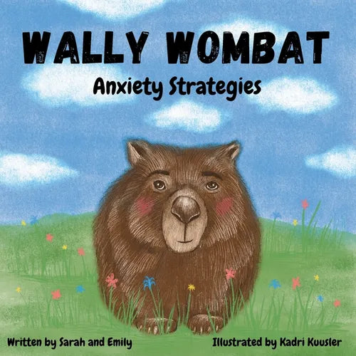 Wally Wombat: Anxiety Strategies - Paperback