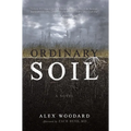 Ordinary Soil - Hardcover
