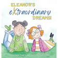 Eleanor's Extraordinary Dreams! - Hardcover
