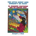 The Little Ghost Who Wouldn't Go Away - Paperback
