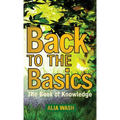 Back to the Basics: The Book of Knowledge - Hardcover
