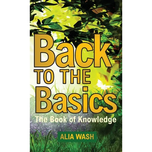 Back to the Basics: The Book of Knowledge - Hardcover