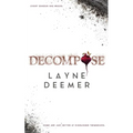 Decompose: a psychological thriller - Paperback