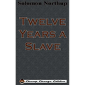 Twelve Years a Slave (Chump Change Edition) - Hardcover