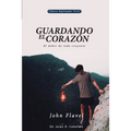 Guardando el Corazon: El deber de todo creyente - Paperback