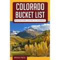 Colorado Bucket List Adventure Guide & Journal - Paperback