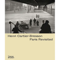 Henri Cartier-Bresson: Paris Revisited - Hardcover