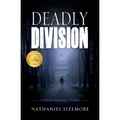 Deadly Division: a gripping thriller with shocking twists - Paperback