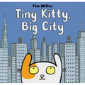 Tiny Kitty, Big City - Hardcover