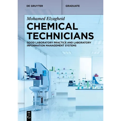 Chemical Technicians: Good Laboratory Practice and Laboratory Information Management Systems - Paperback
