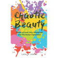 Chaotic Beauty - Paperback