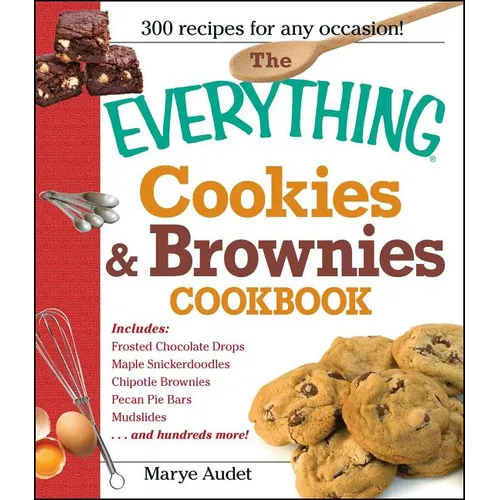 The Everything Cookies & Brownies Cookbook - Paperback