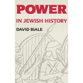 Power and Powerlessness in Jewish History - Paperback